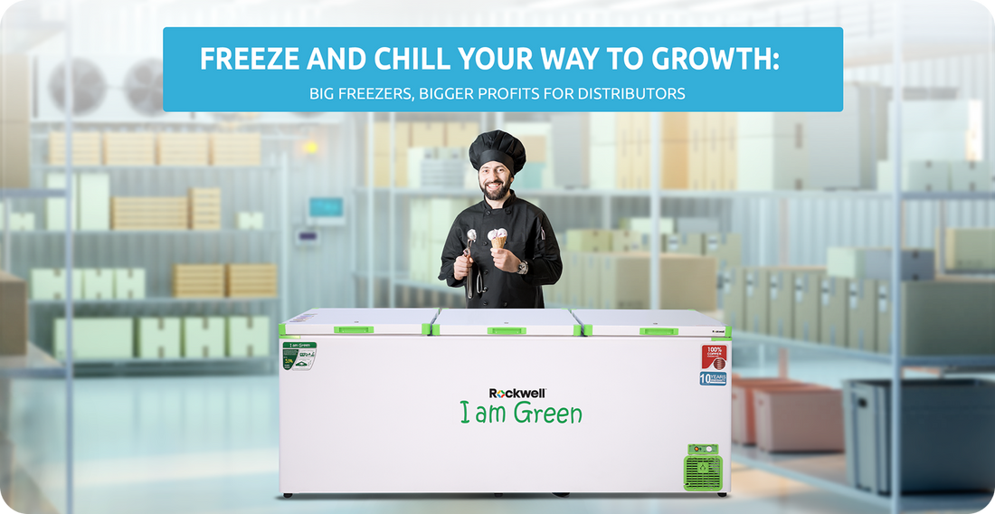 FREEZE AND CHILL YOUR WAY TO GROWTH:  BIG FREEZERS, BIGGER PROFITS FOR DISTRIBUTORS